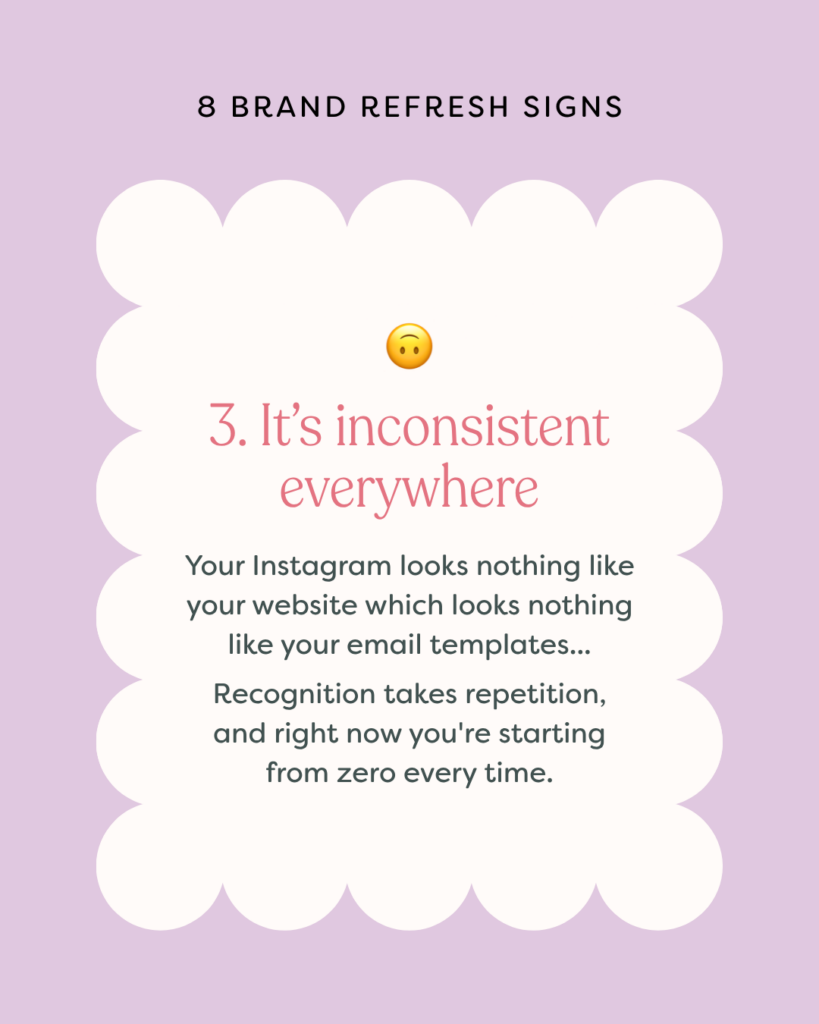 graphic that shows sign 3 of brand refresh signs: brand isn't consistent