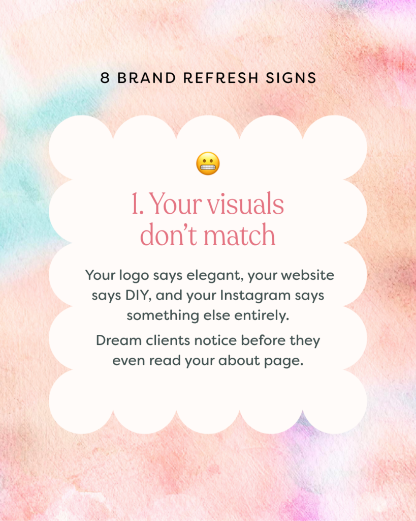 graphic that shows sign 1 of brand refresh signs: your visuals don't match