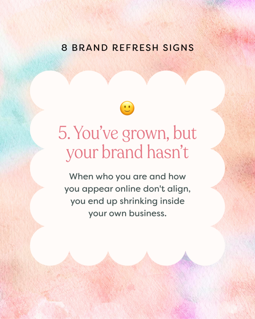 graphic that shows sign 5 of brand refresh signs: you've grown but your brand hasn't