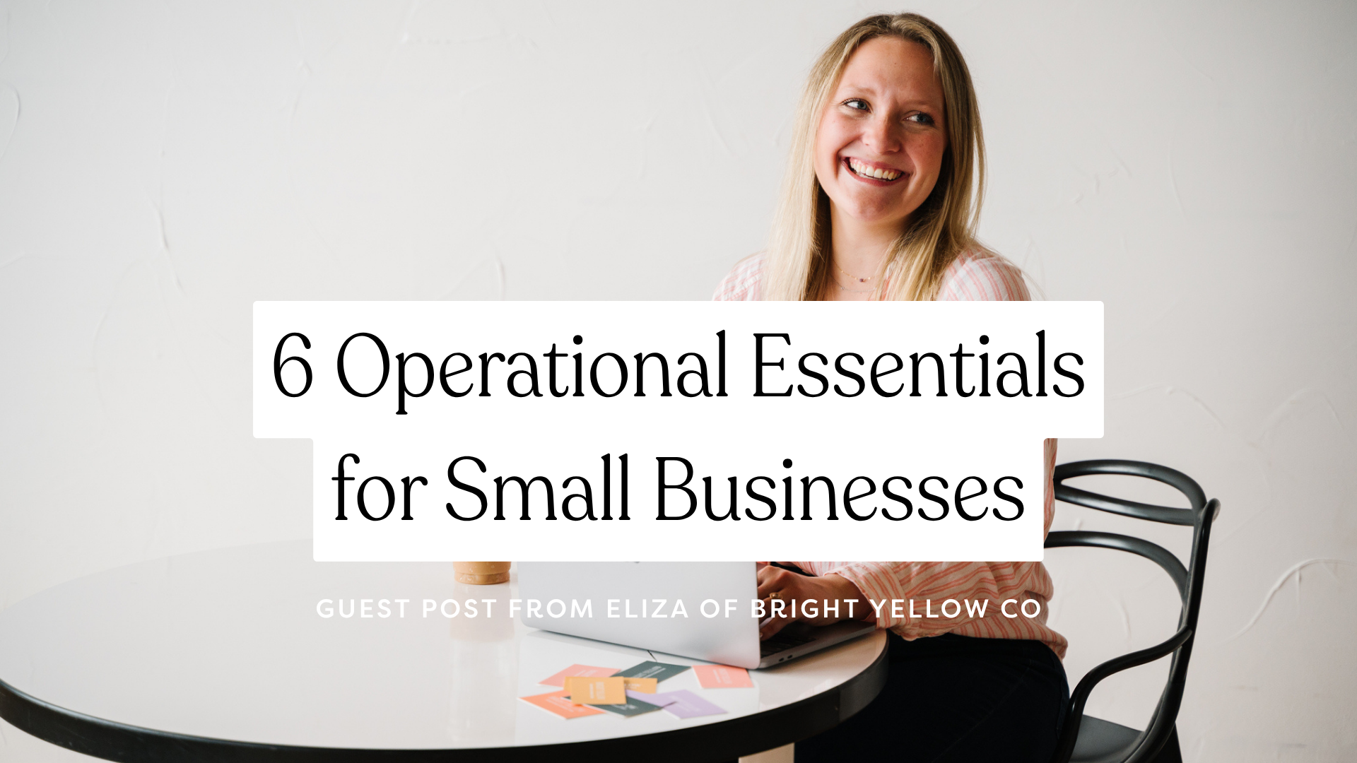 6 Operational Essentials for Small Businesses