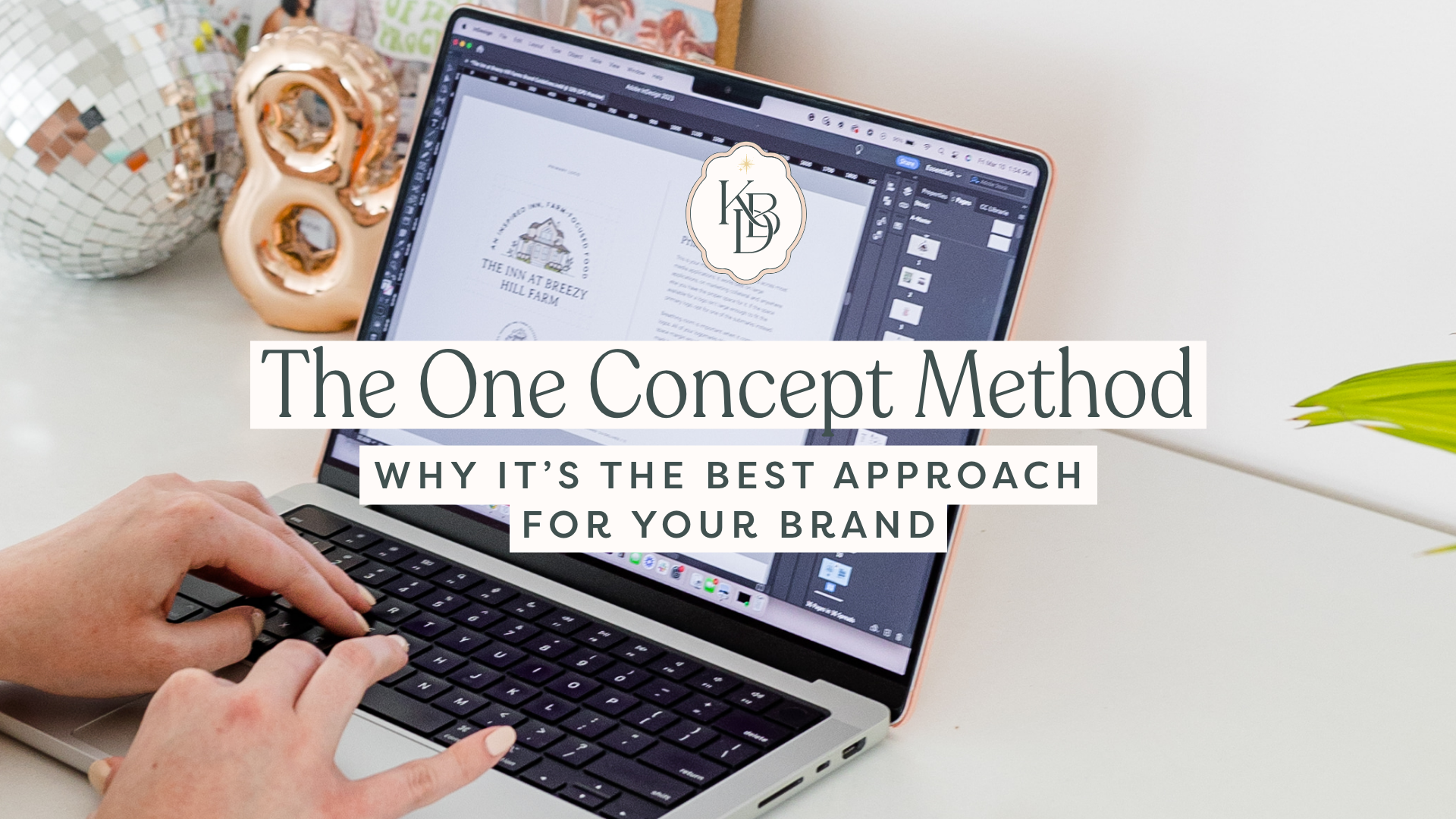 The One Concept Method – Why It's the Best Approach for Your Brand